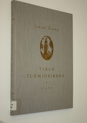 Juhani Rinne : Turun tuomiokirkko : professori Juhani Rin...