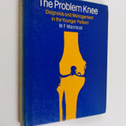 Malcolm F. Macnicol : The Problem Knee - Diagnosis and Ma... - pikkukuva 1