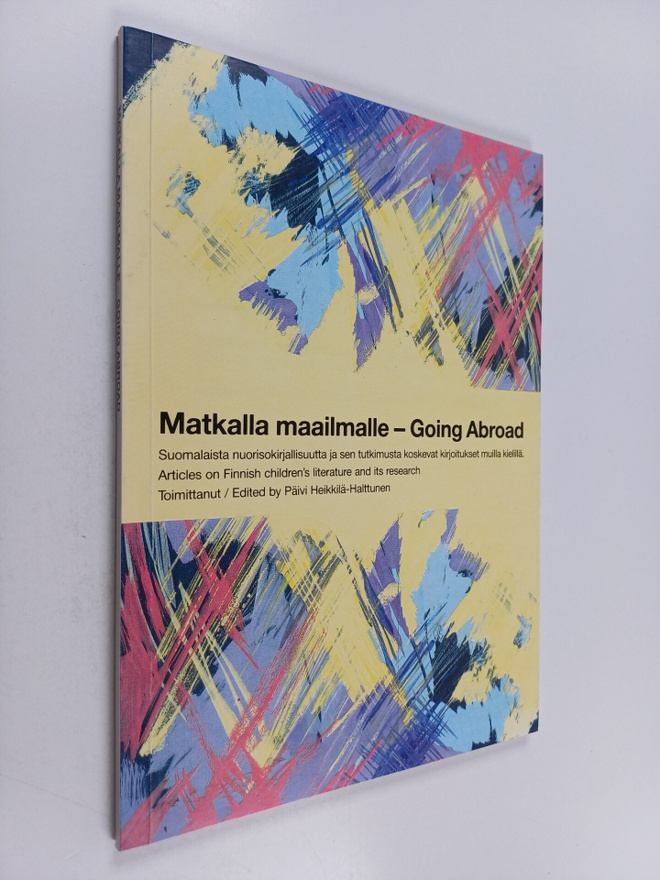 Päivi Heikkilä-Halttunen : Matkalla maailmalle : suomalai...