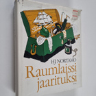 Hj. Nortamo : Raumlaissi jaarituksi - pikkukuva 1