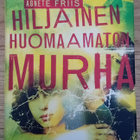Lene Kaaberbøl & Agnete Friis - Hiljainen, huomaamaton murha - pikkukuva 1