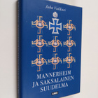 Juha Vakkuri : Mannerheim ja saksalainen suudelma : romaani - pikkukuva 1