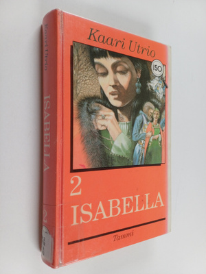 Kaari Utrio : Isabella 2