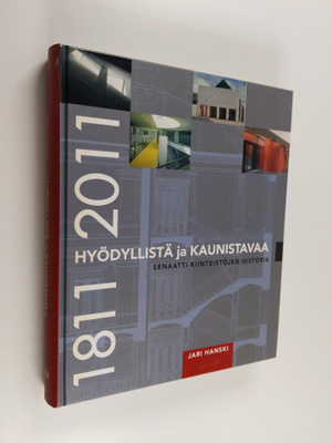 Jari Hanski : Hyödyllistä ja kaunistavaa : Senaatti-kiint...
