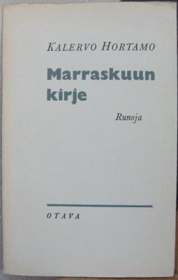Kalervo Hortamo: Marraskuun kirje, Otava 1955. 60 s.