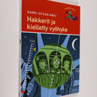 Harri Istvan Mäki : Hakkerit ja kielletty vyöhyke - pikkukuva 1