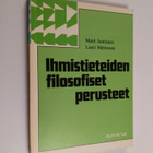 Matti Juntunen : Ihmistieteiden filosofiset perusteet - pikkukuva 1