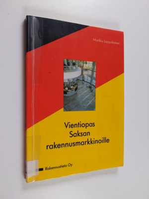 Markku Lappalainen : Vientiopas Saksan rakennusmarkkinoille