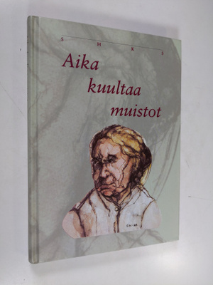 Aika kuultaa muistot