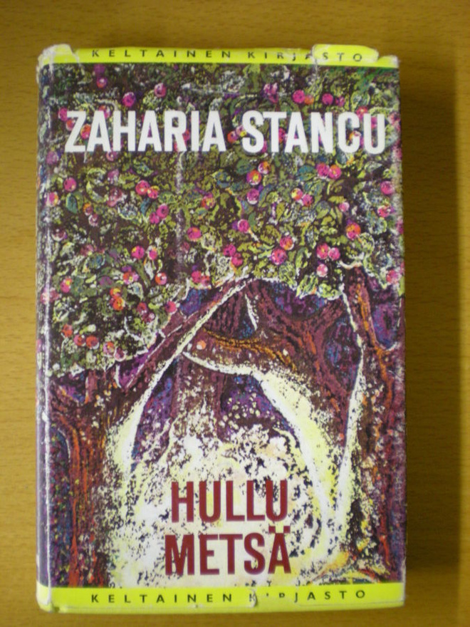 Zaharia Stancu: Hullu metsä