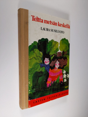 Laura Susiluoto : Teltta metsän keskellä