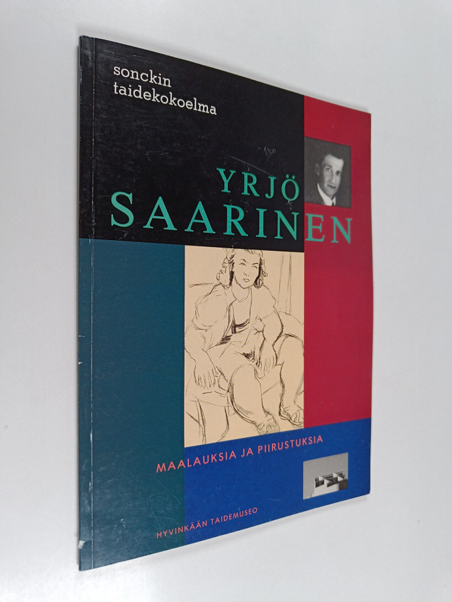 Yrjö Saarinen : Yrjö Saarisen maalauksia ja piirustuksia,...