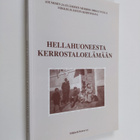 Hellahuoneesta kerrostaloelämään : asumisen ja elämisen m... - pikkukuva 1