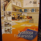 Törmä, Ärrälä: TYÖTILOJA FISKARSISSA (1p.2011) Sis.postikulu - pikkukuva 1
