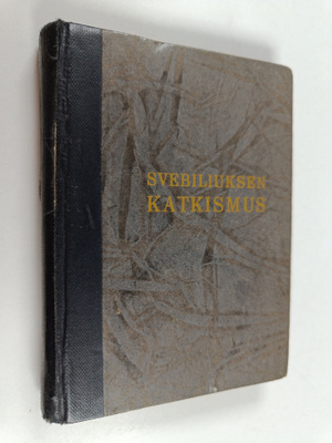 Olaus Svebilius : Lutherin Vähän katkismuksen yksinkertai...