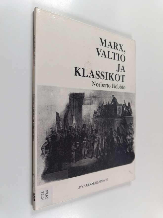 Norberto Bobbio : Marx, valtio ja klassikot : kolme essee...