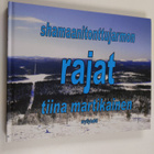 Tiina (toim.) Martikainen : Shamaanitonttujarmon rajat - pikkukuva 1