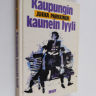 Jukka Parkkinen : Kaupungin kaunein lyyli - pikkukuva 1