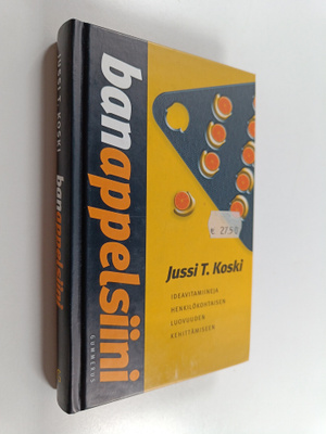 Jussi T. Koski : Banappelsiini : ideavitamiineja henkilök...