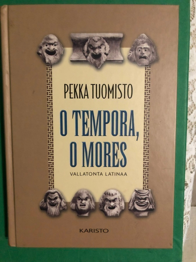 Tuomisto: O Tempora, O Mores. 2002. 1.painos.