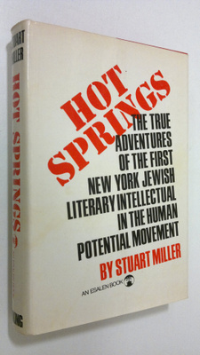 Stuart Miller : Hot Springs : the true adventures of the ...