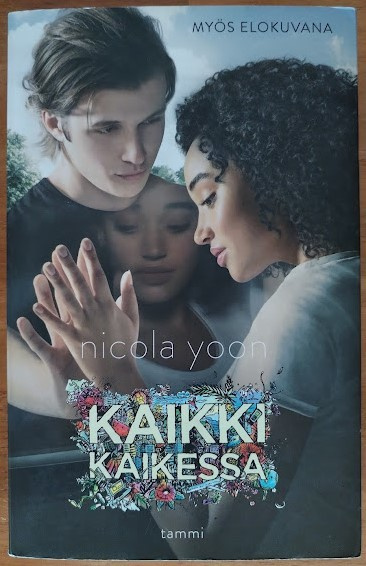 Nicola Yoon: Kaikki kaikessa