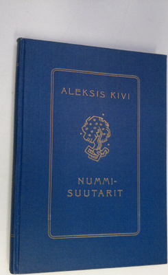 Aleksis Kivi : Nummisuutarit (eripainos kootut teokset 2,...