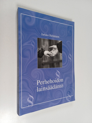 Jarkko Helminen : Perhehoidon lainsäädäntö