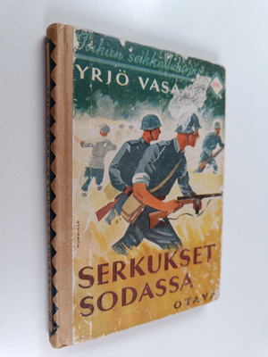 Yrjö Vasama : Serkukset sodassa