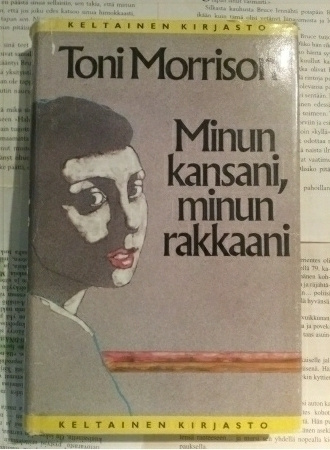 Toni Morrison - Minun kansani, minun rakkaani (sid.)