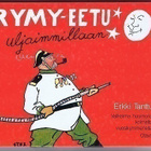 Erkki Tanttu : Rymy-Eetu uljaimmillaan - pikkukuva 1