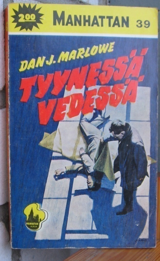 Manhattan 39. Dan J. Marlowe: Tyynessä vedessä. 192 s.