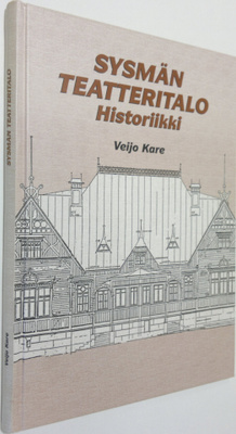 Veijo Kare : Sysmän teatteritalo : historiikki