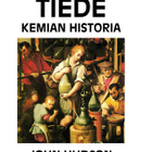 John Hudson : Suurin tiede – Kemian historia - pikkukuva 1