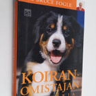 Bruce Fogle : Koiranomistajan käsikirja - pikkukuva 1