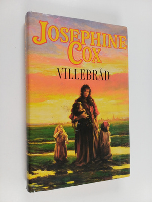 Josephine Cox : Villebråd