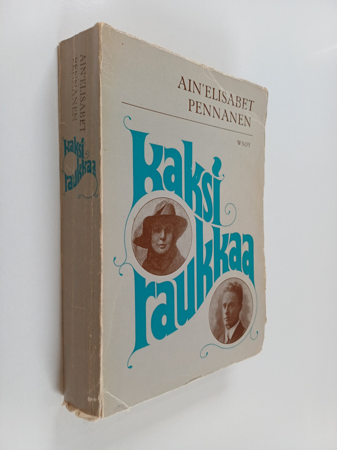 Ain'Elisabet Pennanen : Kaksi raukkaa : kahden runoilijan...