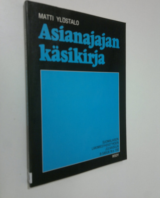Matti Ylöstalo : Asianajajan käsikirja