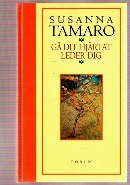 Susanna Tamaro: Gå dit hjärtat leder dig