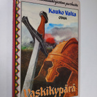 Kauko Valta : Vaskikypärä : tarina Hämeen pakanuuden ajoilta - pikkukuva 1