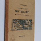 K. Merikoski : Valistuksen mittausoppi : maalaiskansakoul... - pikkukuva 1