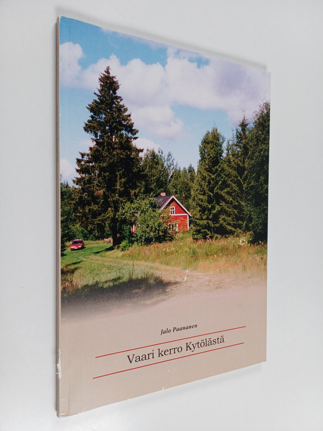 Jalo Paananen : Vaari kerro Kytölästä
