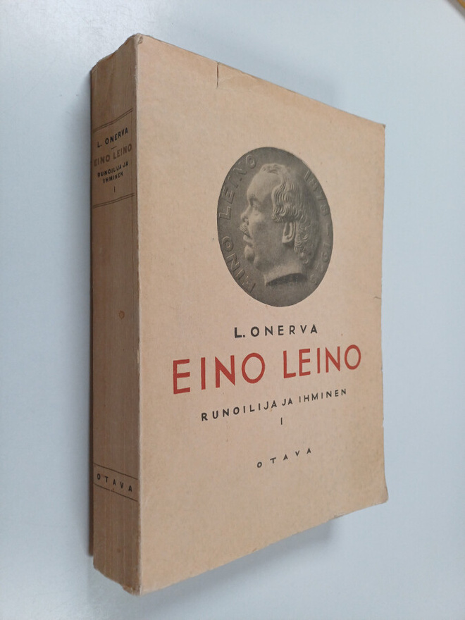 L. Onerva : Eino Leino : runoilija ja ihminen 1