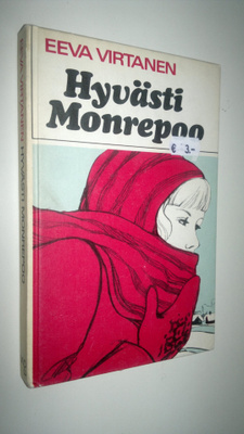 Eeva Virtanen : Hyvästi, Monrepoo