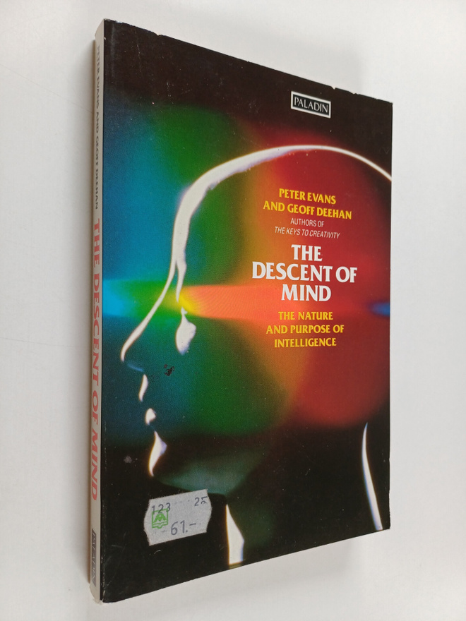 Peter Evans ym. : The Descent of Mind - The Nature and Pu...
