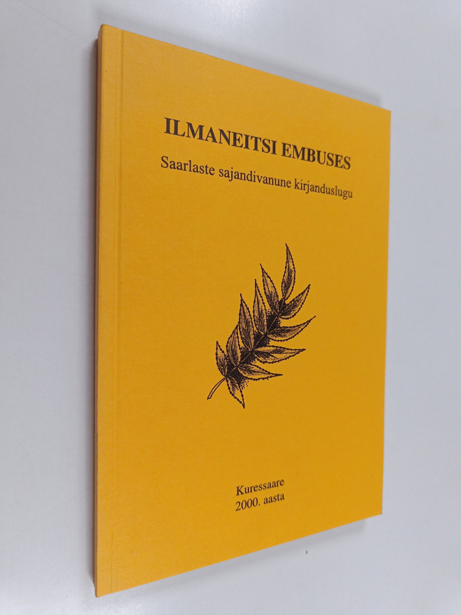 Kai Veerme (pseud.) : Ilmaneitsi embuses - saarlaste saja...