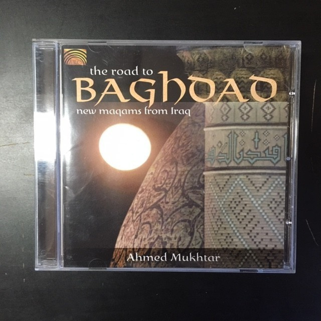 Ahmed Mukhtar - The Road To Baghdad CD