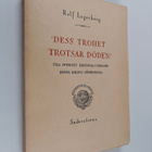 Rolf Lagerborg : Dess trohet trotsar döden : till Sverige... - pikkukuva 1