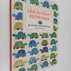 Britta Teckentrup : Säikähtänyt kilpikonna : ja muita ets... - pikkukuva 1