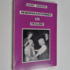Harry Edwards : Henkiparantaminen eli healing - pikkukuva 1